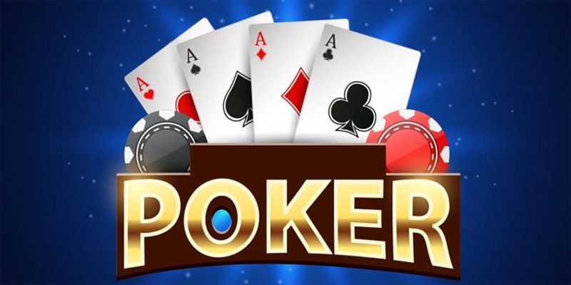 Mẹo Chơi Bài Poker Và Luật Chơi Poker Hiệu Quả Dành Cho Bạn